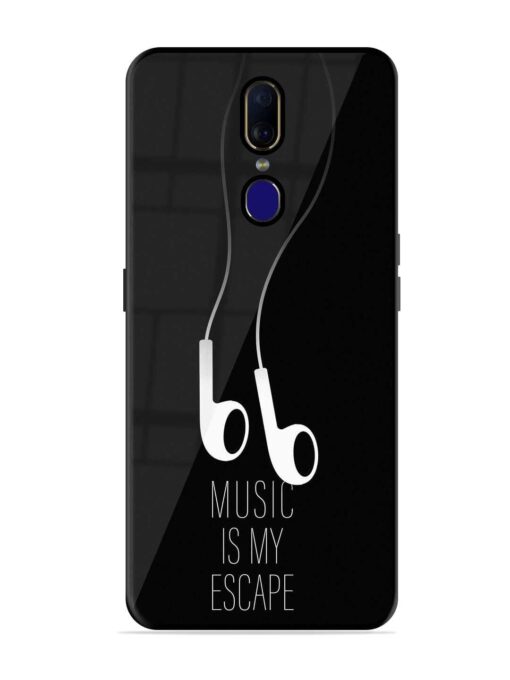 Music Is My Escape Glossy Metal Phone Cover for Oppo F11 Zapvi