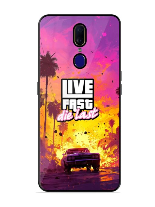 Live Fast Glossy Metal Phone Cover for Oppo F11 Zapvi