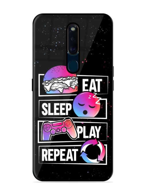 Eat Sleep Play Repeat Glossy Metal Phone Cover for Oppo F11 Pro Zapvi