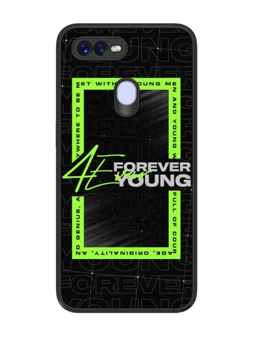 Forever Young Glossy Metal Phone Cover for Oppo F9 Pro Zapvi