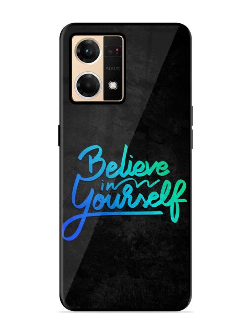 Believe In Yourself Glossy Metal Phone Cover for Oppo Reno 7 (4G) Zapvi