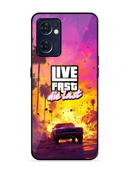 Live Fast Glossy Metal Phone Cover for Oppo Reno 7 (5G) Zapvi