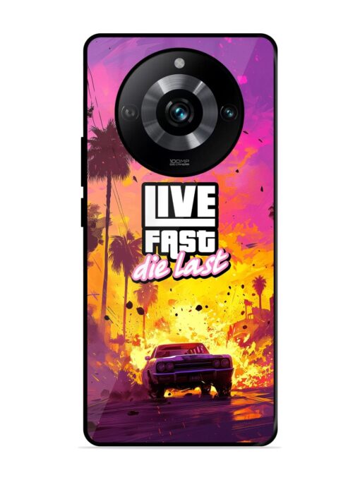 Live Fast Glossy Metal Phone Cover for Realme 11 Pro (5G) Zapvi