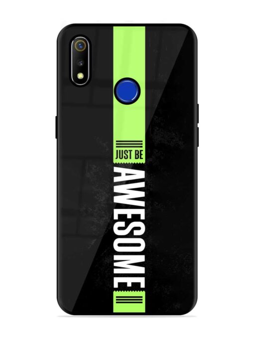 Just Be Awesome Glossy Metal Phone Cover for Realme 3 Zapvi