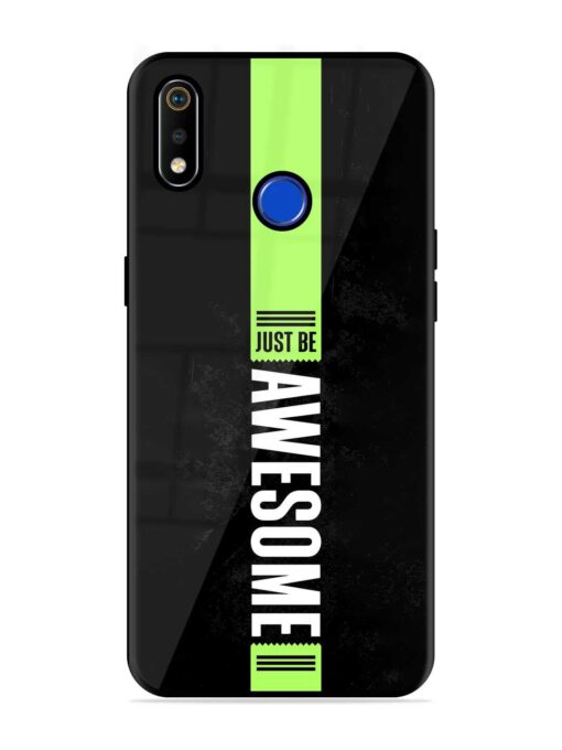 Just Be Awesome Glossy Metal Phone Cover for Realme 3I Zapvi