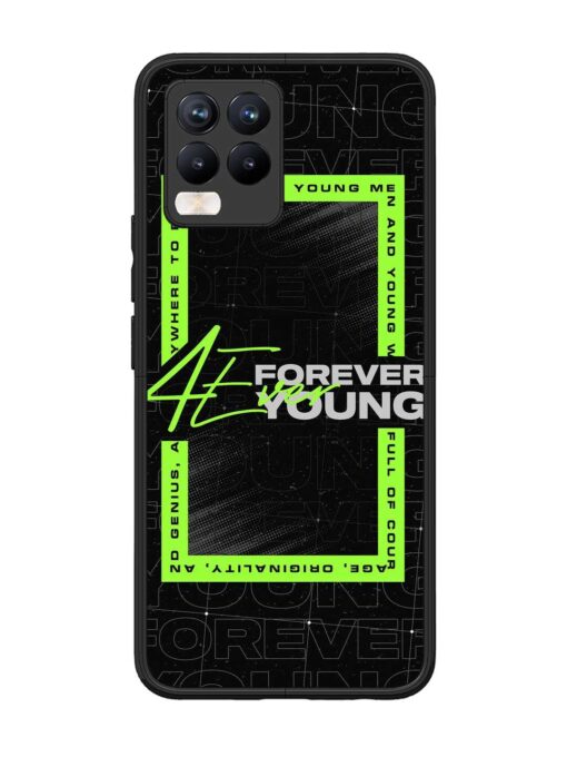 Forever Young Glossy Metal Phone Cover for Realme 8 Pro Zapvi