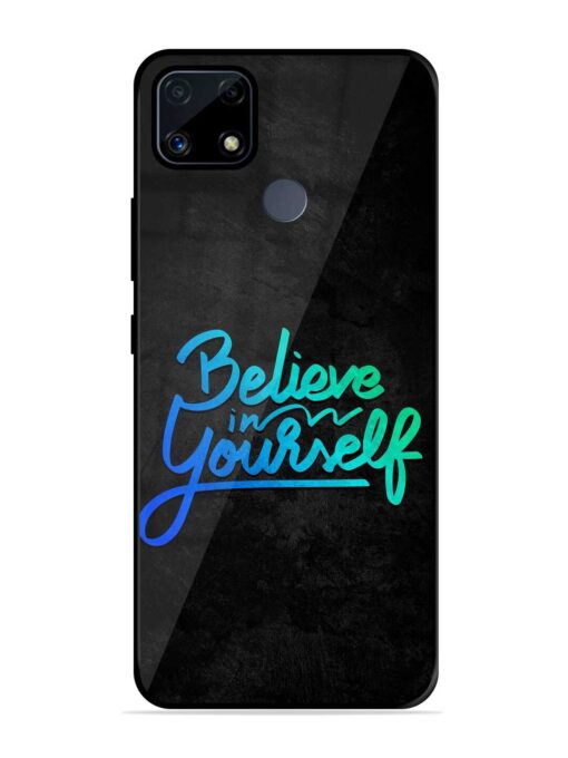 Believe In Yourself Glossy Metal Phone Cover for Realme C25S Zapvi