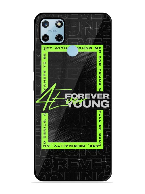 Forever Young Glossy Metal Phone Cover for Realme C25Y Zapvi