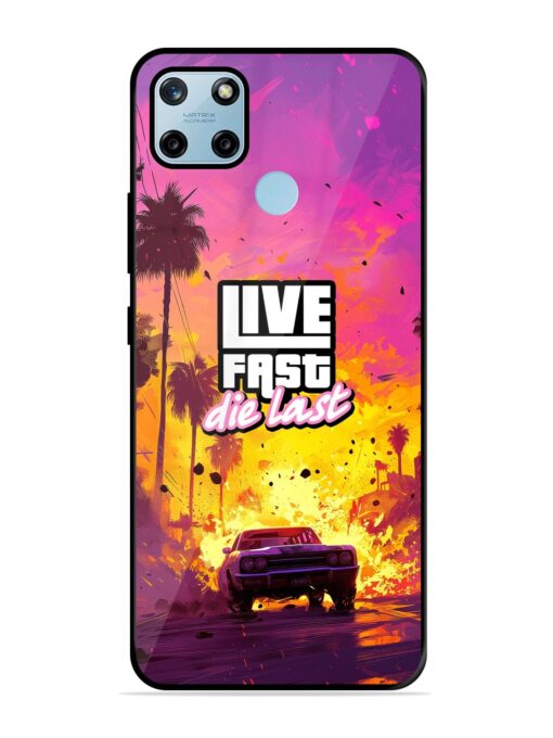 Live Fast Glossy Metal Phone Cover for Realme C25Y Zapvi