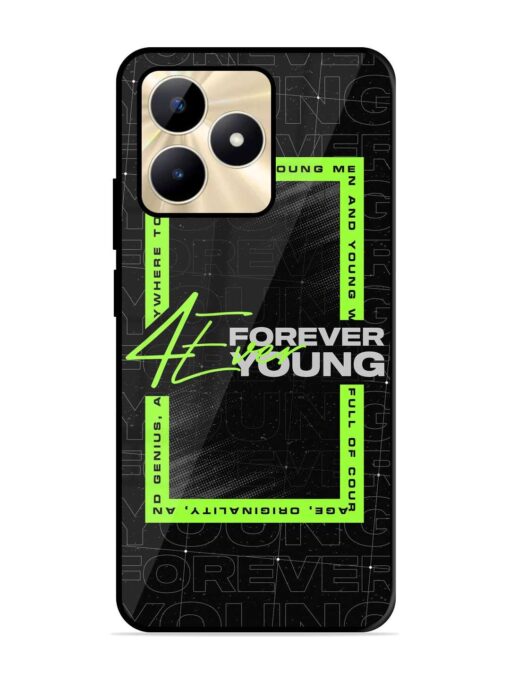 Forever Young Glossy Metal Phone Cover for Realme C51 Zapvi