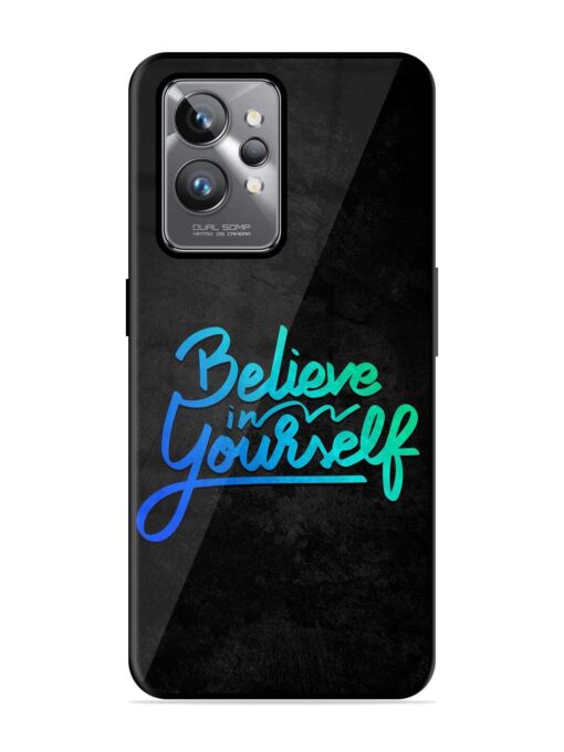 Believe In Yourself Glossy Metal Phone Cover for Realme Gt 2 Pro Zapvi