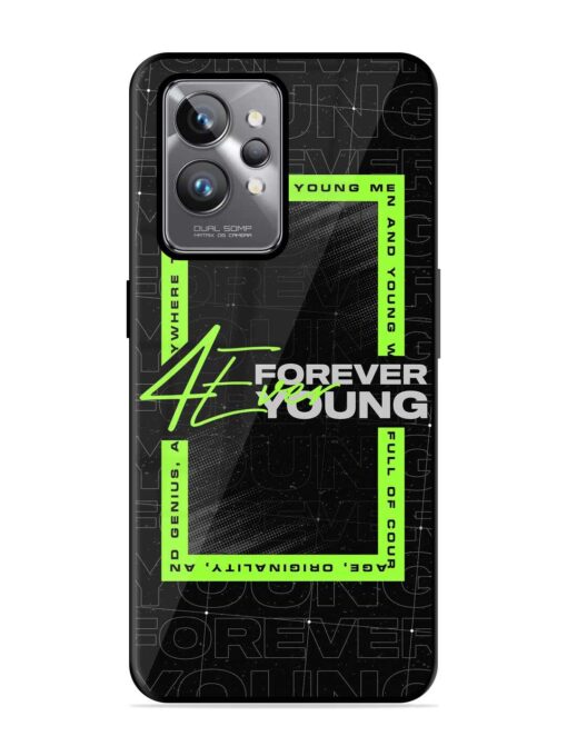 Forever Young Glossy Metal Phone Cover for Realme Gt 2 Pro Zapvi