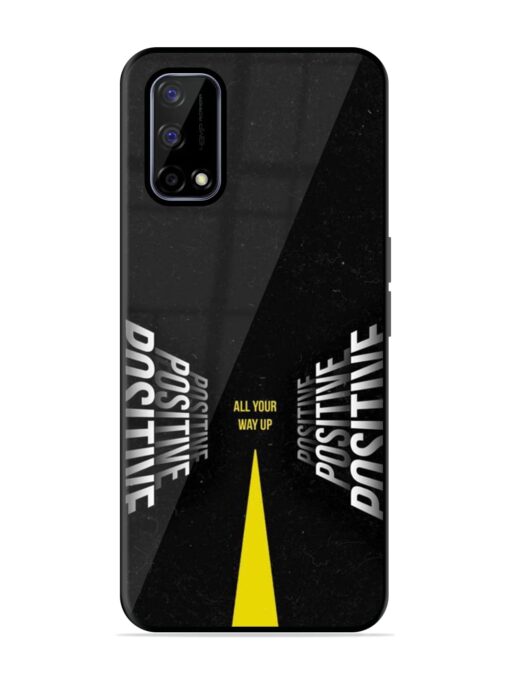 All Your Way Up Positive Glossy Metal Phone Cover for Realme Narzo 30 Pro (5G) Zapvi