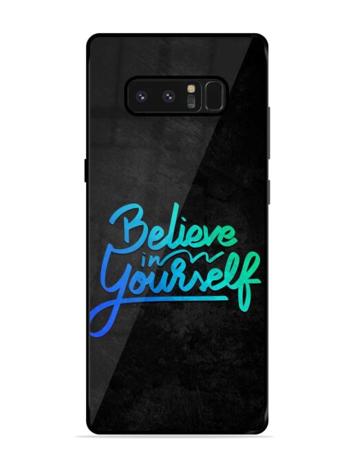 Believe In Yourself Glossy Metal Phone Cover for Samsung Galaxy Note 8 Zapvi